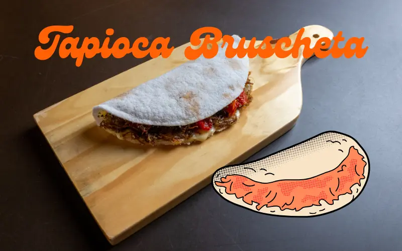 Tapioca Bruschetta