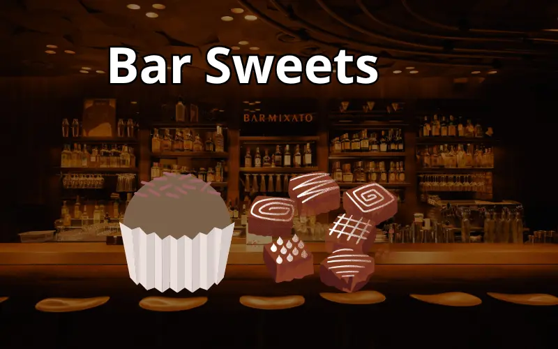 Bar Sweets